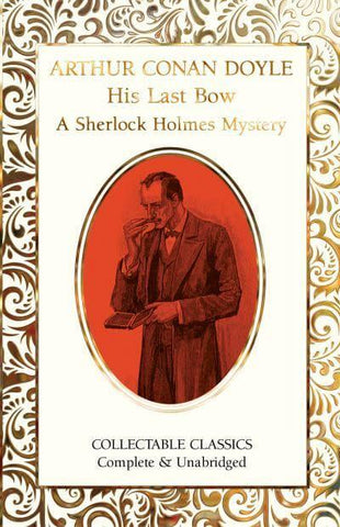 HIS LAST BOW A SHERLOCK HOLMES MYSTERY