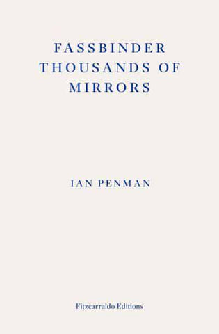 FASSBINDER THOUSANDS OF MIRRORS