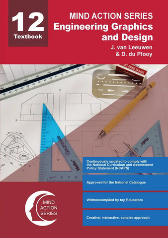 MIND ACTION SERIES: Engineering Graphics & Design Grade 12Textbook NCAPS (2017 DBE Approved) -