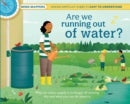 Are We Running Out of Water?: 2