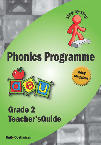 Step by Step (Phonics Programme) CAPS 2 English Teacher’s Guide