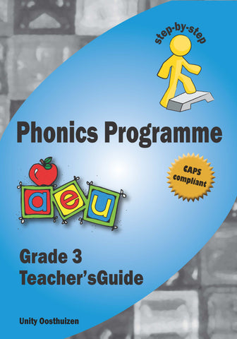 Step by Step (Phonics Programme) CAPS 3 English Teacher’s Guide