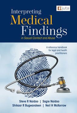 Interpreting Medical Findings in Sexual Contact and Abuse: A reference handbook for legal and health practitioners (e-book)