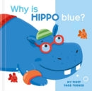 Why is Hippo Blue? (My First Page-Turner)