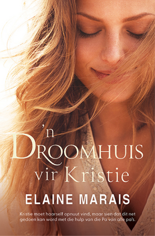 'n Droomhuis vir Kristie