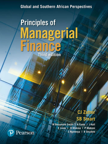 Principles of Managerial Finance: Global & Southern African Perspectives, 3rd Edition (E-Book)