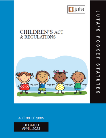 Children’s Act 38 of 2005 & Regulations