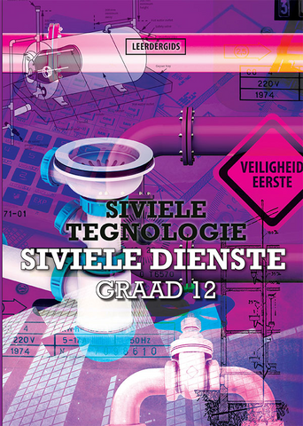 eBoek: Siviele Tegnologie Graad 12 Siviele Dienste Leerderboek