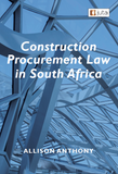 Construction Procurement Law in South Africa (2021),1st Edition