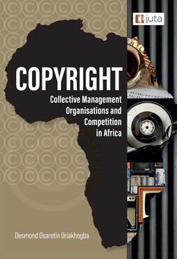 Copyright, Collective Management Organisations & Competition in Africa (2021), 1st edition