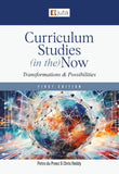 Curriculum Studies (in the) Now: Transformations and Possibilities(e-book)