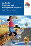 Via Afrika Economic and Management Sciences Grade 7 Learner's Book  (Printed book.)