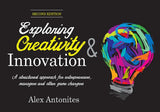 Exploring Creativity and Innovation (e-book)