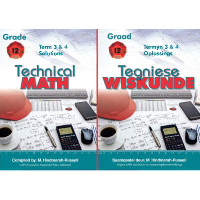 Tegniese Wiskunde / Technical Maths Gr 12 Kwartaal/Term 3 & 4 Oplossings/Solutions