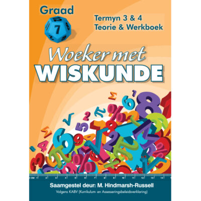 Woeker Met Wiskunde Gr 7 Termyn 3 & 4