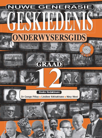 Geskiedenis vir ‘n Nuwe Geslag Graad 12 Opvoedersgids