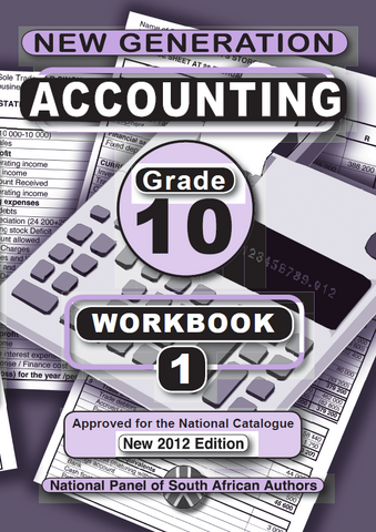 New Generation Accounting - Gr 10: Workbook