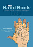 Hand book, The - a practical approach to common hand problems 3/e