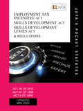 Employment Tax Incentive Act 26 of 2013; Skills Development Act 97 of 1998; Skills Development Levies,11th Edition 2023