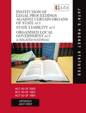 Institution of Legal Proceedings against certain Organs of State Act 40 of 2002; State Liability Act 20 of 1957; Organised Local Government Act 52 of 1997 & Related Material (Juta's Pocket Statutes)
 (2022 - revised 2nd edition)