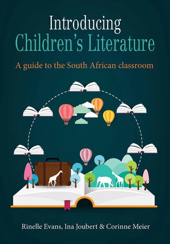 Introducing children's literature – A guide to the  South African classroom 2/e