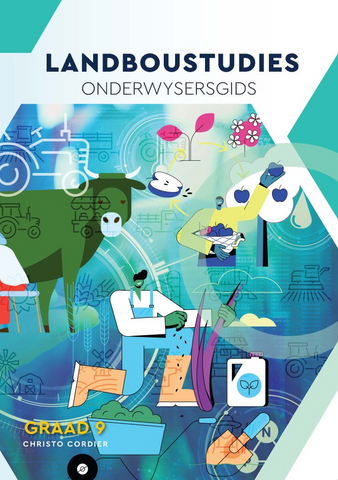Landboustudies Graad 9 Onderwysersgids