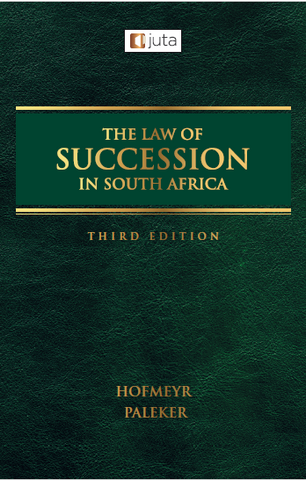 The Law of Succession in South Africa (Hard Cover),3rd Edition