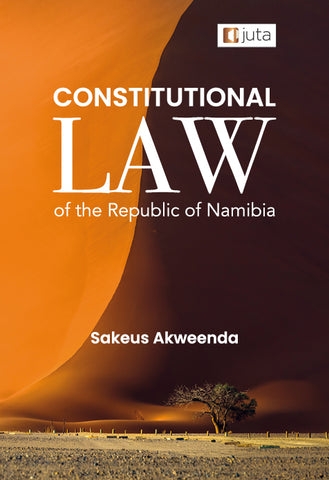 Constitutional Law of the Republic of Namibia, 1st Edition