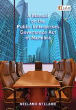 A Manual on the Public Enterprises Governance Act in Namibia (2021), 1st Edition