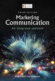 Marketing Communication: An Integrated approach 3e