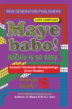 Maye Babo ! Isizulu is so Easy Grade 6 Reader