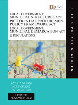 Local Government: Municipal Structures Act 117 of 1998; Preferential Procurement Policy Framework Act 5 of, 15th Edition