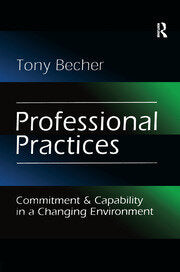 Professional Practices Commitment and Capability in a Changing Environment