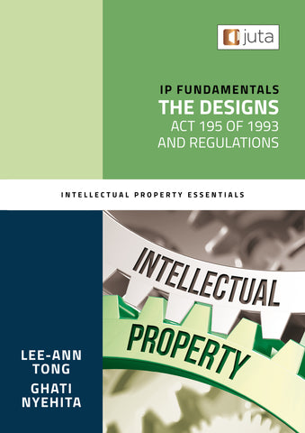 IP Fundamentals: The Design Act 195 of 1993 and Regulations, 1st Edition