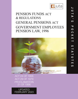 Pension Funds Act 23 of 1956 & Regulations; General Pensions Act 29 of 1979; and Government Employees