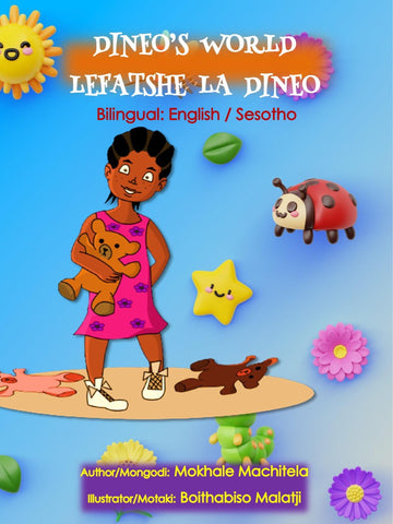 Dineo's World / Lefatshe la Dineo (Bilingual)