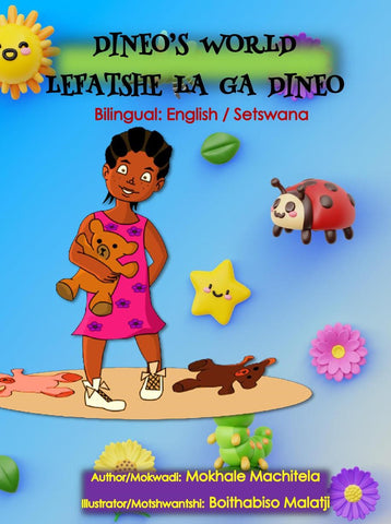 Dineo's World / Lefatshe la  ga Dineo (Bilingual)