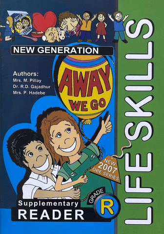 New Generation Away We Go Life Skills Grade R Reader