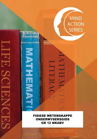 Fisiese Wetenskap Onderwysersgids NKABV:GRADE 12