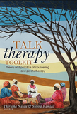 Talk Therapy Toolkit : Theory and Practice of Counselling and Psychotherapy
