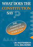 What Does the Constitution Say? : The Complete Constitution Made Easy