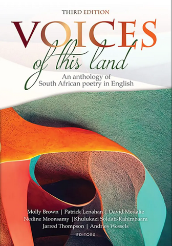 Voices of this land An anthology of South African poetry in English