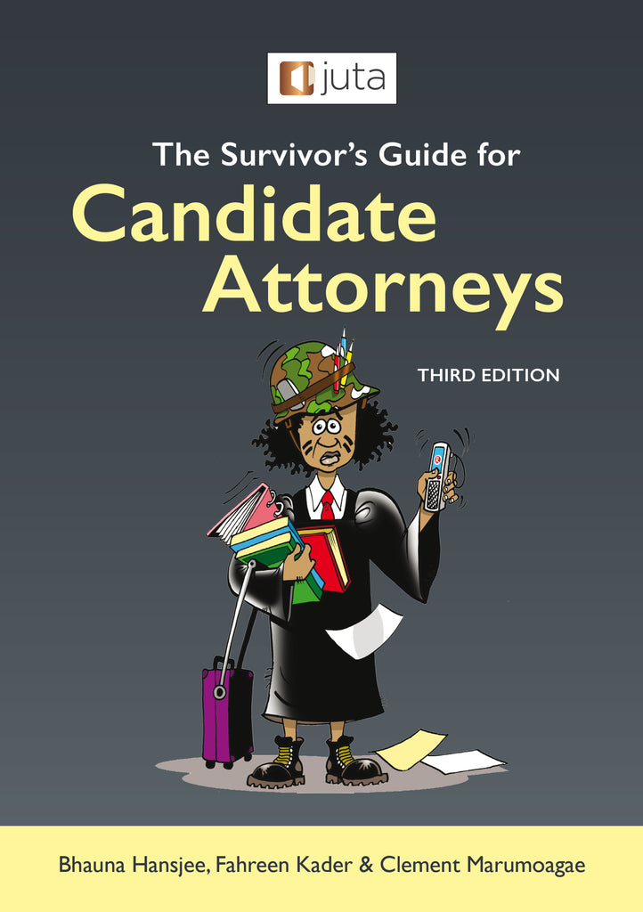 Candidate Attorney Guide The Survivor's Guide for Candidate Attorneys (2021 - 3rd edition ...