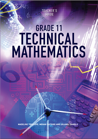 eBook: Technical Mathematics Grade 11 Teacher’s Guide