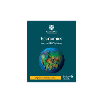 DIGITAL - Cambridge Economics for the IB Diploma Digital Teacher's Resource