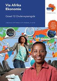 Via Afrika Ekonomie Graad 12 Onderwysersgids (Printed book.)