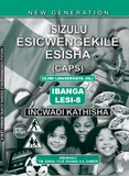 New Generation Isizulu Esicwengekile Grade 8 Teacher Guide