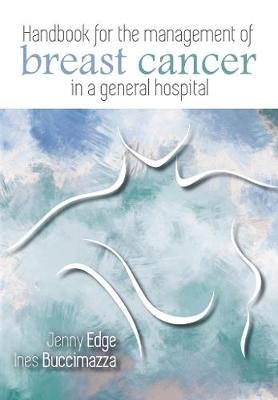 Handbook for the management of breast cancer in a general hospital
