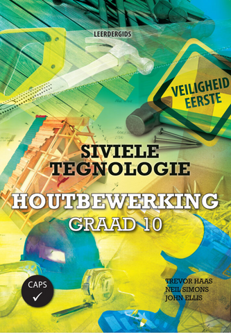 eBoek: Siviele Tegnologie Graad 10 Houtbewerking Leerdergids