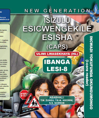 New Generation Isizulu Esicwengekile Grade 8 Core Reader